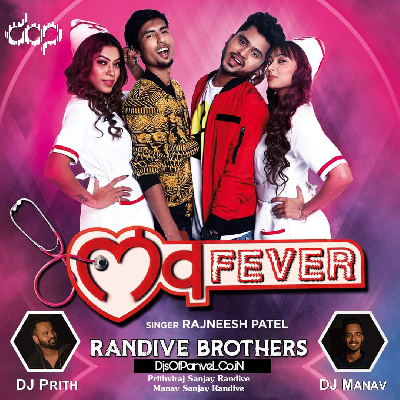 Love Fever Dj Prith And Dj Manav